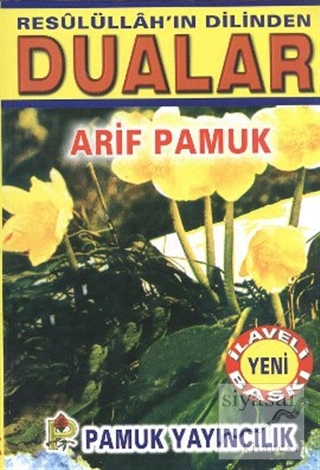 Resulullahın Dilinden Dualar (Dua-074) Arif Pamuk