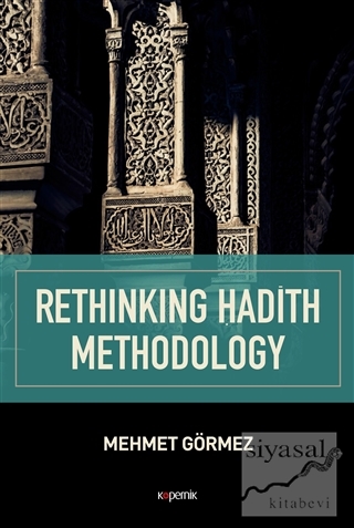 Rethinking Hadith Methodology Mehmet Görmez