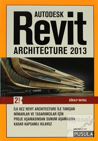 Revit Architecture 2013 Gökalp Baykal