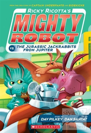 Ricky Ricotta's Mighty Robot vs. The Jurassic Jackrabbits from Jupiter