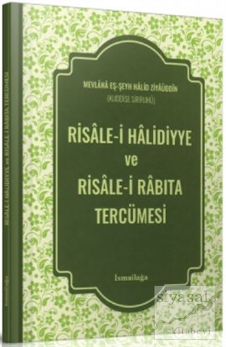 Risale-i Halidiyye ve Risale-i Rabıta Tercümesi Mevlana Eş-Şeyh Halid 