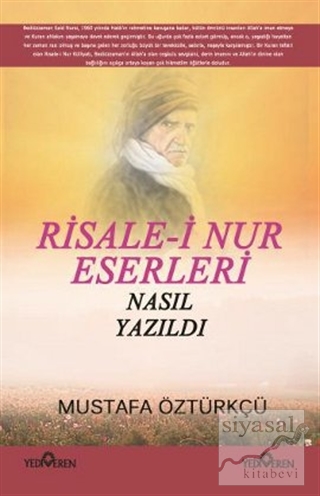Risale-i Nur Eserleri Nasıl Yazıldı? Mustafa Öztürkçü