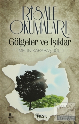 Risale Okumaları - Gölgeler ve Işıklar Metin Karabaşoğlu