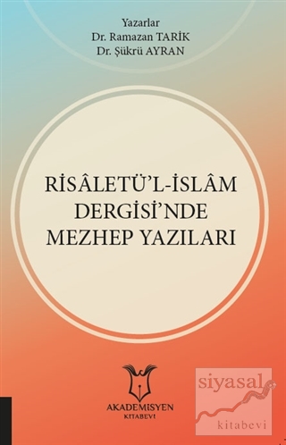 Risaletü'l-İslam Dergisi'nde Mezhep Yazıları Ramazan Tarik