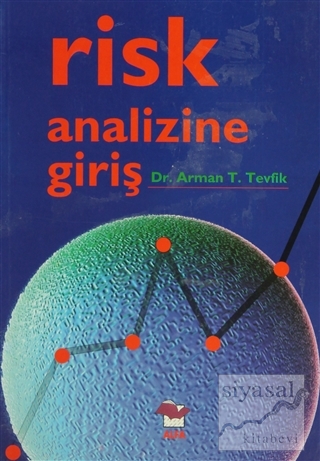 Risk Analizine Giriş Arman T. Tevfik