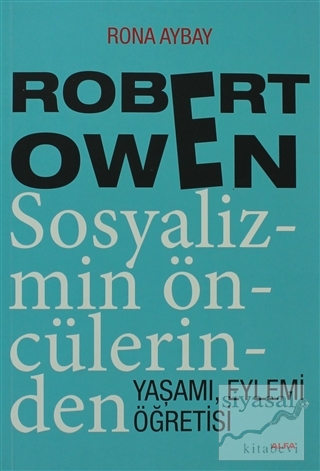 Robert Owen Sosyalizmin Öncülerinden Rona Aybay
