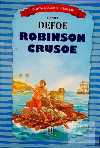 Robinson Crusoe - Dünya Çocuk Klasikleri Daniel Defoe