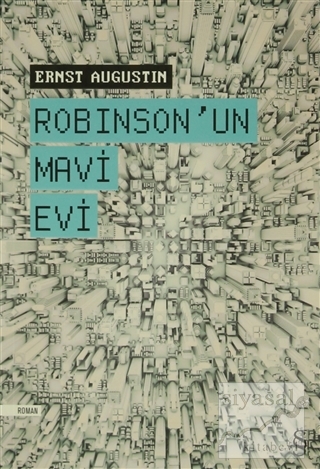 Robinson'un Mavi Evi Ernst Augustin