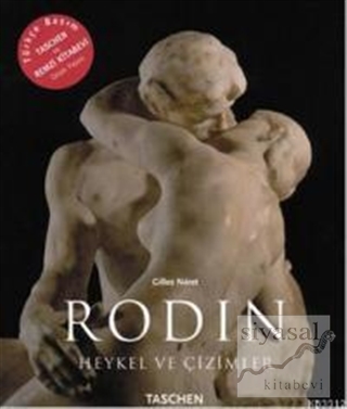 Rodin - Heykel ve Çizimler Gilles Neret
