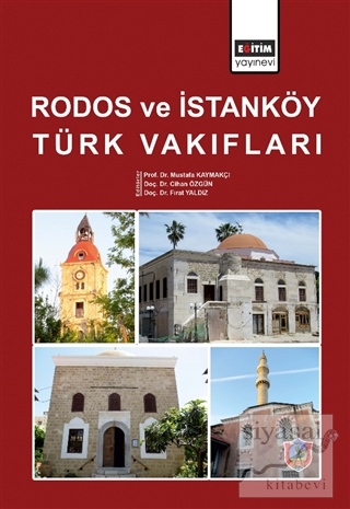 Rodos ve İstanköy Türk Vakıfları (Ciltli) Mustafa Kaymakçı