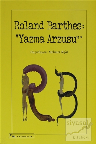 Roland Barthes: Yazma Arzusu Mehmet Rifat