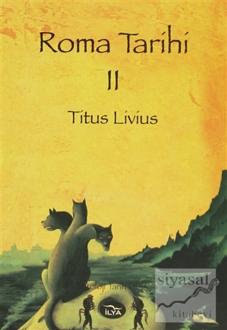 Roma Tarihi Cilt: 2 Titus Livius