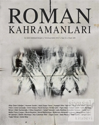 Roman Kahramanları Dergisi Sayı : 31 Temmuz-Eylül 2017 Kolektif