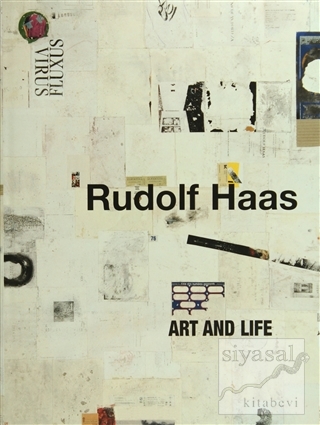 Rudolf Haas Art and Life (Ciltli) Rudolf Haas