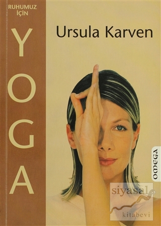 Ruhumuz için Yoga Ursula Karven