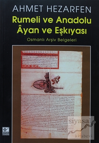 Rumeli ve Anadolu Ayan ve Eşkıyası 1 Ahmet Hezarfen