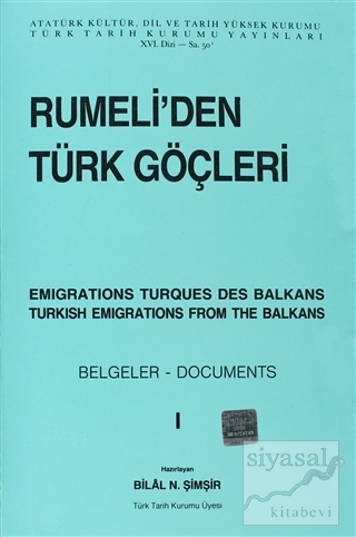 Rumeli'den Türk Göçleri Cilt: 1 Bilal N. Şimşir