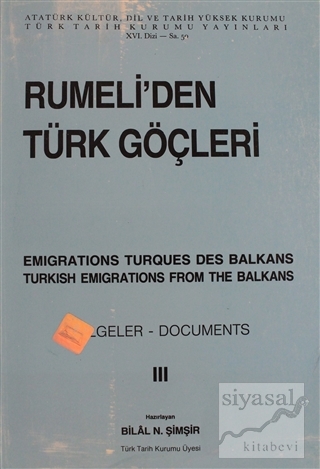 Rumeli'den Türk Göçleri Cilt: 3 Bilal N. Şimşir