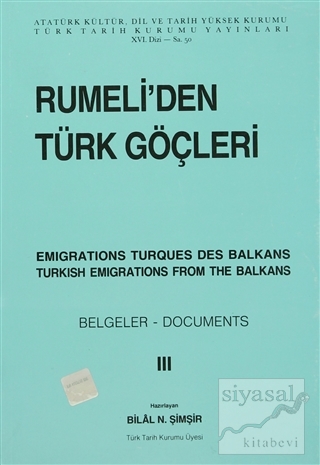 Rumeli'den Türk Göçleri / Emigrations Turques Des Balkans / Turkish Em