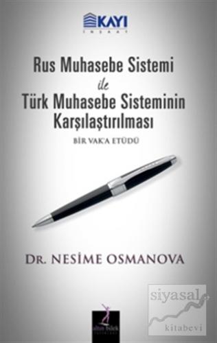 Rus Muhasebe Sistemi ile Türk Muhasebe Sisteminin Karşılaştırılması Ne