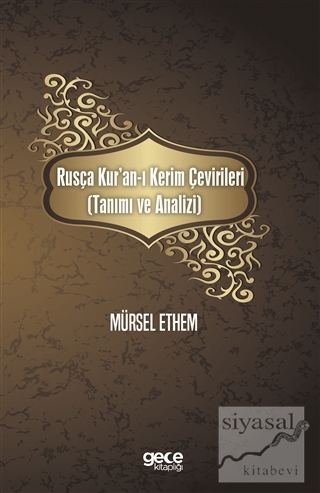 Rusça Kur'an-ı Kerim Çevirileri (Tanımı ve Analizi) Mürsel Ethem