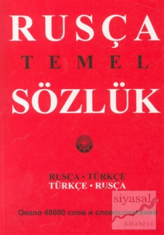Rusça Temel Sözlük Rusça-Türkçe / Türkçe-Rusça Tamara Ribalçenko