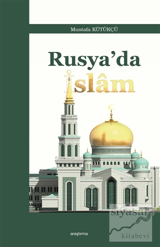 Rusya'da İslam Mustafa Kütükçü
