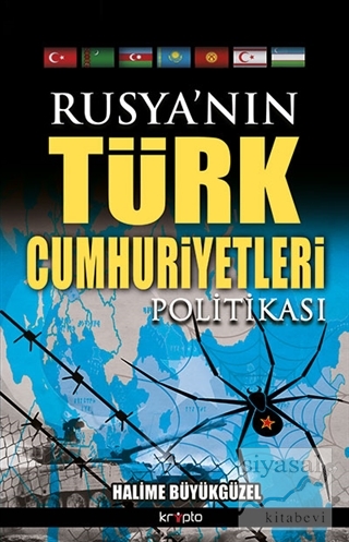 Rusya'nın Türk Cumhuriyetleri Politikası Halime Büyükgüzel