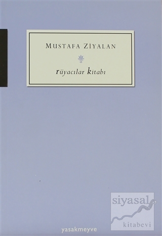 Rüyacılar Kitabı Mustafa Ziyalan