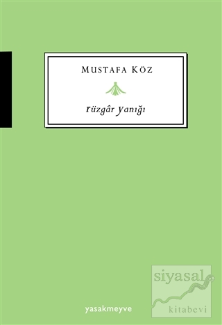 Rüzgar Yanığı Mustafa Köz