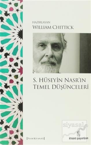 S. Hüseyin Nasr'ın Temel Düşünceleri William Chittick
