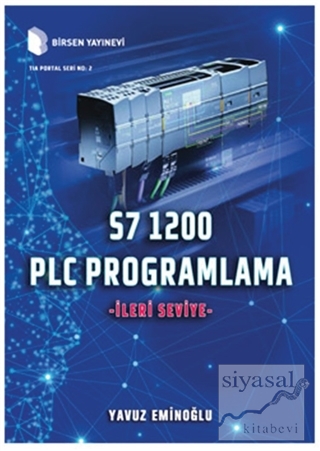 S7 1200 PLC Programlama - İleri Seviye (Ciltli)