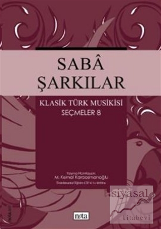 Saba Şarkılar Klasik Türk Musikisi Seçmeler 8 M. Kemal Karaosmanoğlu