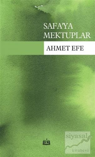 Safa'ya Mektuplar Ahmet Efe