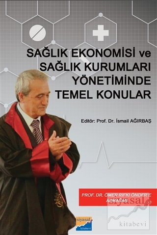 Sağlık Ekonomisi ve Sağlık Kurumları Yönetiminde Temel Konular