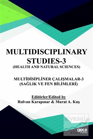 Sağlık ve Fen Bilimleri - Multidispliner Çalışmalar 3 - Health and Nat