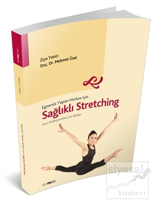 Sağlıklı Stretching Ziya Yazıcı