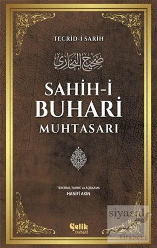 Sahih-i Buhari Muhtasarı Muhammed İbn İsmail el-Buhari