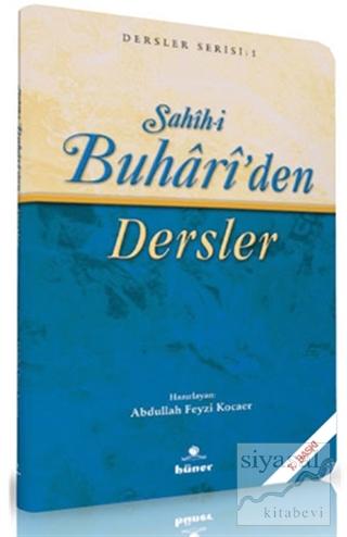 Sahih-i Buhari'den Dersler (Kitap Boy) Abdullah Feyzi Kocaer