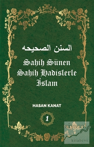 Sahih Sünen Sahih Hadislerle İslam Cilt - 1