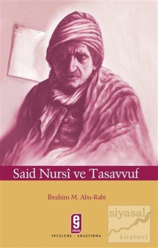 Said Nursi ve Tasavvuf İbrahim M. Abu-Rabi