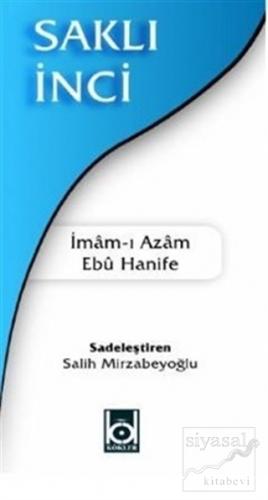 Saklı İnci İmam-ı Azam Ebu Hanife