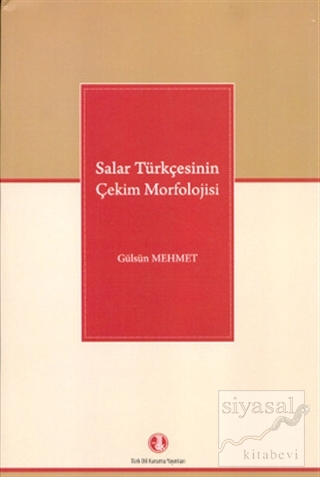Salar Türkçesinin Çekim Morfolojisi Gülsün Mehmet