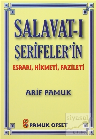 Salavat-ı Şerifeler'in Esrarı, Hikmeti, Fazileti (Dua-038) Arif Pamuk