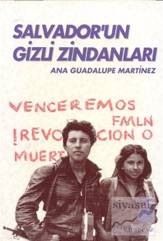 Salvador'un Gizli Zindanları Bir Kadın Savaşçının Tanıklığı