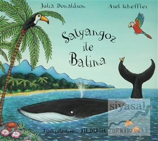 Salyangoz ile Balina Julia Donaldson