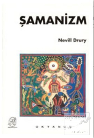 Şamanizm Şamanlığın Öğeleri Nevill Drury