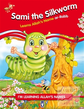 Sami the Silkworm Learns Allah's Name Ar Rabb Nur Kutlu