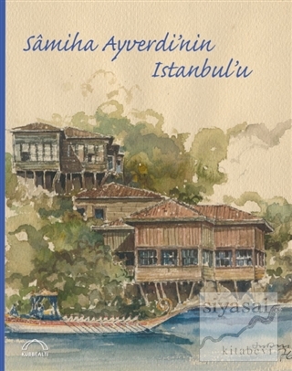 Samiha Ayverdi'nin İstanbul'u Kolektif