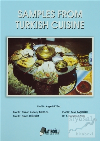 Samples From Turkish Cuisine Ayşe Baysal